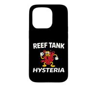 Carcasa para iPhone 15 Pro Reef Tank Hysteria Saltwater Aquarium Coral Keeper
