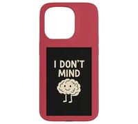 Carcasa para iPhone 15 Pro Regalos de atención Plena para Mujeres y Hombres, Divertidos Zen I Don't Mind