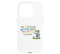 Carcasa para iPhone 15 Pro Regalos Divertidos para golfistas de papá Juega Mejor Que tu papá