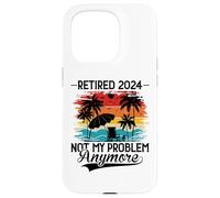 Carcasa para iPhone 15 Pro Retired 2024 Not My Problem Anymore - Funny Retirement 2024