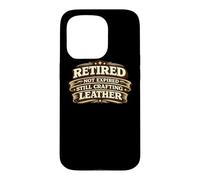 Carcasa para iPhone 15 Pro Retired Not Expired Still Crafting Leather Worker Gift