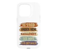 Carcasa para iPhone 15 Pro Retired Under New Management See Wife For Details Retirement