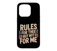 Carcasa para iPhone 15 Pro Rules For Thee But Not For Me Consejos de expresión -