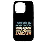 Carcasa para iPhone 15 Pro Sarcastic I Speak In Movie Quotes Letras De Canciones Y Sarcasmo