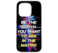 Carcasa para iPhone 15 Pro Sé el Glitch Que Quieres Ver en Matrix