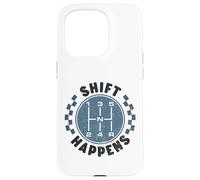 Carcasa para iPhone 15 Pro Shift Happens - 5 velocidades Manual de Cambio de Coche Entusiasta Divertido