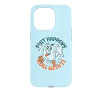 Carcasa para iPhone 15 Pro Shit Happens Roll with It - Funny Adult Humor