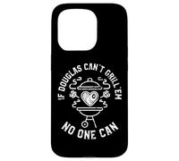 Carcasa para iPhone 15 Pro Si Douglas Can't Grill'em Nadie Puede Nombre Douglas BBQ