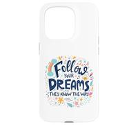 Carcasa para iPhone 15 Pro Sigue Tus sueños Ellos conocen el Camino Doodle Motivacional