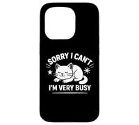 Carcasa para iPhone 15 Pro Sorry I Can't I'm Very Busy Funny Cat Diseño Gráfico