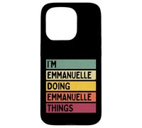 Carcasa para iPhone 15 Pro Soy Emmanuelle Haciendo Cosas de Emmanuelle Nombre Personalizado Divertido