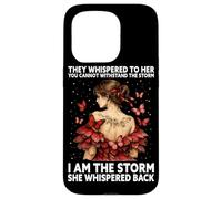 Carcasa para iPhone 15 Pro Soy la tormenta, Ella susurró, Mariposa, inspiradora