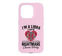 Carcasa para iPhone 15 Pro Soy un Libra Peor Pesadilla Sassy Horóscopo Divertido Zodiaco