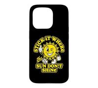 Carcasa para iPhone 15 Pro Stick It Where The Sun Don't Shine - Novedad de Actitud Divertida