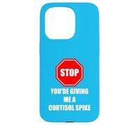 Carcasa para iPhone 15 Pro Stop You'Re Giving Me A Cortisol Spike Humor Estrés Divertido