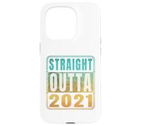 Carcasa para iPhone 15 Pro Straight Outta 2021 Classic Birth of Birthday Years Retro