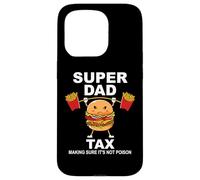 Carcasa para iPhone 15 Pro Super Dad Tax Making Sure It's Not Poisoned Dad Fuel Daddy