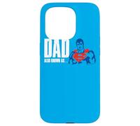 Carcasa para iPhone 15 Pro Superman Also Known As Dad