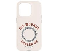 Carcasa para iPhone 15 Pro Sus heridas Nos sanaron Isaías 53:5 Crown Faith