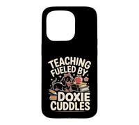 Carcasa para iPhone 15 Pro Teaching Fueled by Doxie Cuddles profe teckel Escuela