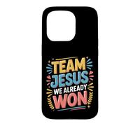 Carcasa para iPhone 15 Pro Team Jesus We Already Won Spiritual Winner Victory |-