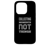 Carcasa para iPhone 15 Pro Texto Motivacional Gente Divertida recogiendo Momentos, no Cosas