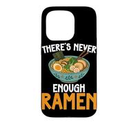 Carcasa para iPhone 15 Pro Theres Never Enough Ramen Japanese Fideos Bowl Lover