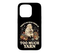 Carcasa para iPhone 15 Pro There's No Such Thing As Too Much Yarn