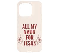 Carcasa para iPhone 15 Pro Todo mi Amor por Jesús, Fe Floral Día de San Valentín Cristiano