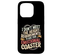 Carcasa para iPhone 15 Pro Too Short To Ride Your Emotional Roller Coaster -