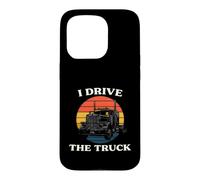 Carcasa para iPhone 15 Pro Truck Driver I Drive The Truck Retro Big Rig
