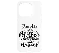 Carcasa para iPhone 15 Pro Tú Eres la Madre Todos le Desean a mamá Mamá el Día de la Madre