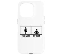 Carcasa para iPhone 15 Pro Tu Mamá Mi Mamá Hija Hijo Divertido Instructor de Yoga