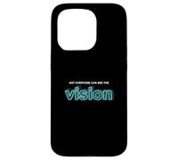Carcasa para iPhone 15 Pro Turquesa Not Everyone Can See The Vision Gráfico Turquesa