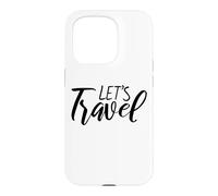 Carcasa para iPhone 15 Pro Vamos a Viajar Divertido Dicho para Cualquier Persona Que necesite Escapar