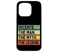 Carcasa para iPhone 15 Pro Vicente El Hombre El Mito La Leyenda Divertida Cita Personalizada