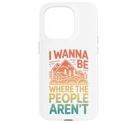 Carcasa para iPhone 15 Pro Vintage Quiero Estar Donde La Gente No Está Humor Al Aire Libre