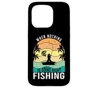 Carcasa para iPhone 15 Pro When Nothing Is Going Right Pesca Pescador Divertido