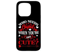Carcasa para iPhone 15 Pro Who Needs Cupid When You’re This Cute? Funny Valentine Love