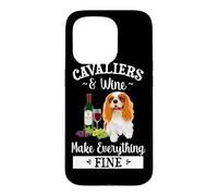 Carcasa para iPhone 15 Pro Wine Makes Everything Fine Cavalier King Charles Spaniel Dog