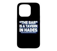 Carcasa para iPhone 15 Pro Womens Girls Funny The Bar Is A Tavern In Hades