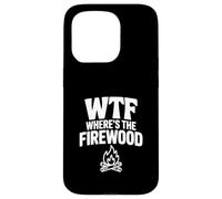 Carcasa para iPhone 15 Pro WTF ¿Dónde está la leña Hilarante Humor de Camping