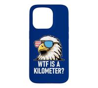 Carcasa para iPhone 15 Pro WTF is a Kilometer 4th of July US Flag USA Eagle America