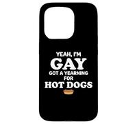Carcasa para iPhone 15 Pro Yeah I'm Gay Got A Yearning for Hot Dogs Funny Meme LGBTQ