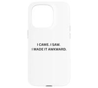 Carcasa para iPhone 15 Pro Yo Vine. Vi. Lo Hice incómodo. para Sarcastic People