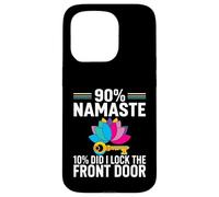 Carcasa para iPhone 15 Pro Yoga Humor 90% Namaste 10% Did I Lock The Door