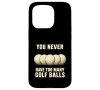 Carcasa para iPhone 15 Pro You Can Never Have Too Many Golf Balls - Divertido Regalo para golfistas