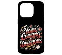 Carcasa para iPhone 15 Pro Your Cooking Is Delicious Chef Compliment Kitchen -