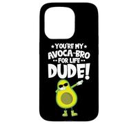 Carcasa para iPhone 15 Pro You'Re my Avocado-Bro For Life Dude! Avocado