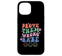 Carcasa para iPhone 15 Prove Them Wrong Babe Retro Ondulado Texto Groovy